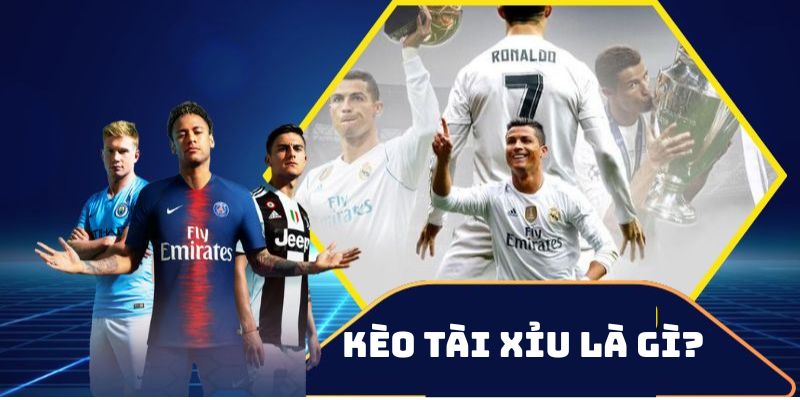 Kèo tài xỉu là gì?